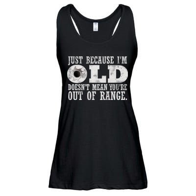 Just Because I'm Old Doesn't Mean Your Out Of Range Ladies Essential Flowy Tank