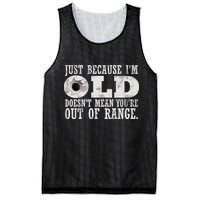 Just Because I'm Old Doesn't Mean Your Out Of Range Mesh Reversible Basketball Jersey Tank