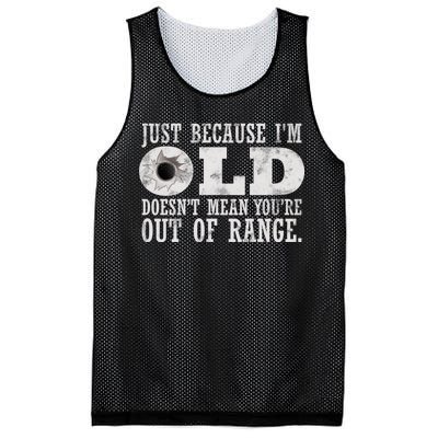 Just Because I'm Old Doesn't Mean Your Out Of Range Mesh Reversible Basketball Jersey Tank