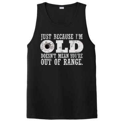 Just Because I'm Old Doesn't Mean Your Out Of Range PosiCharge Competitor Tank