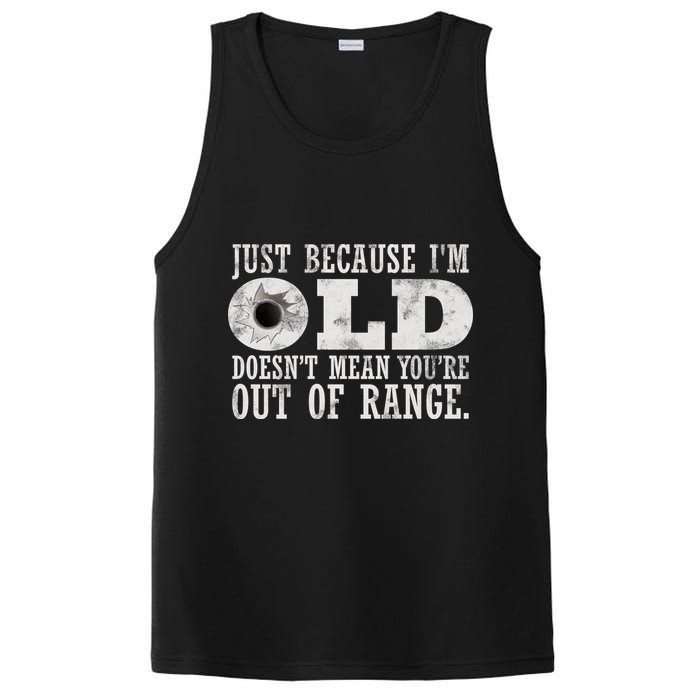 Just Because I'm Old Doesn't Mean Your Out Of Range PosiCharge Competitor Tank