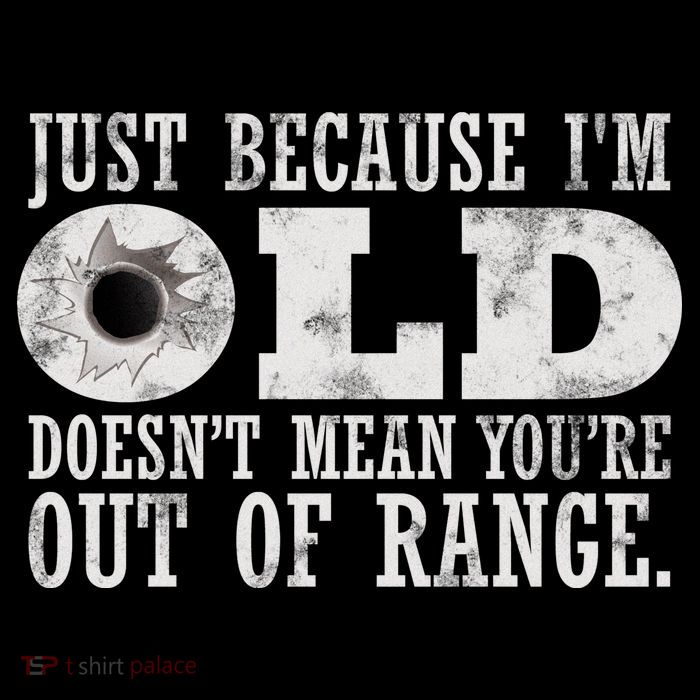 Just Because I'm Old Doesn't Mean Your Out Of Range Zip Tote Bag