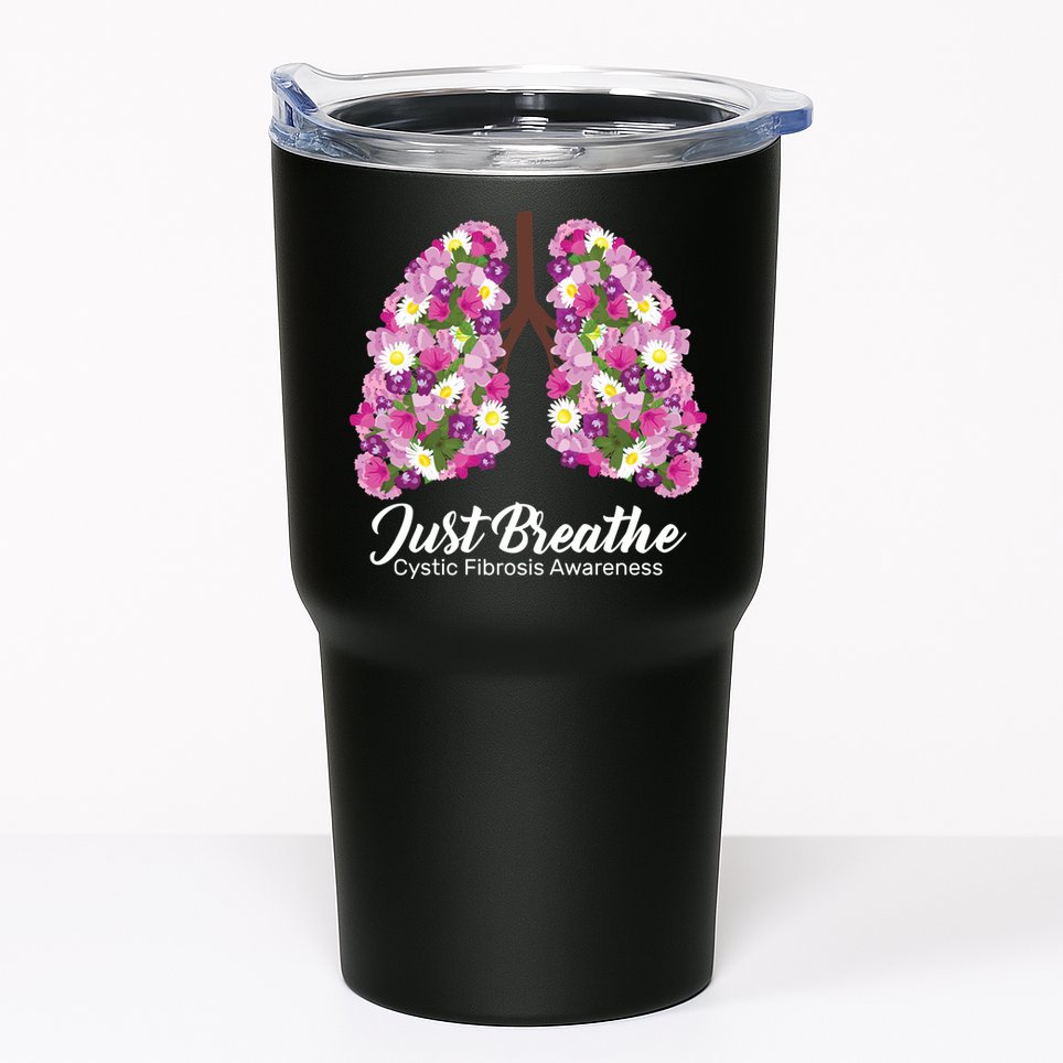 Just Breathe Cystic Fibrosis Awareness Tumbler