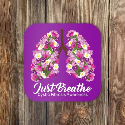 Just Breathe Cystic Fibrosis Awareness Coaster