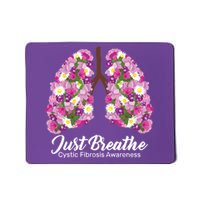 Just Breathe Cystic Fibrosis Awareness Mousepad