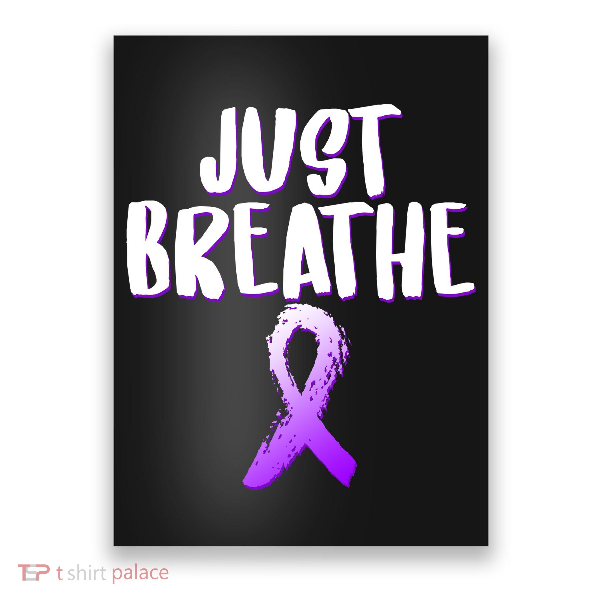 Just Breathe Cystic Fibrosis Cancer Poster