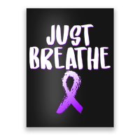 Just Breathe Cystic Fibrosis Cancer Poster