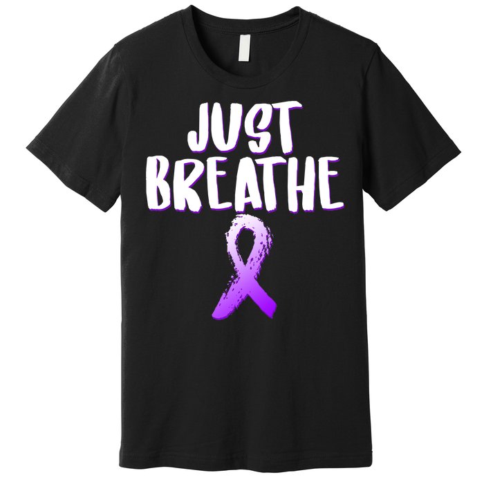 Just Breathe Cystic Fibrosis Cancer Premium T-Shirt