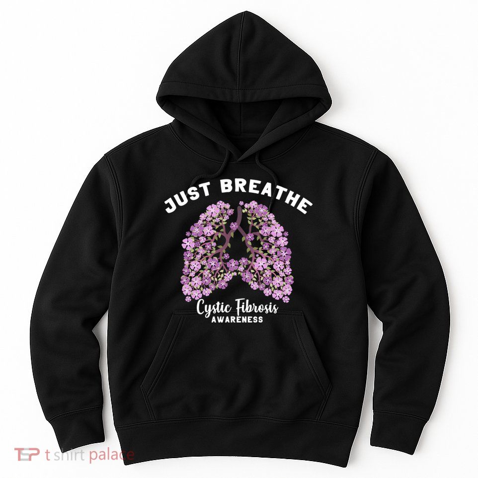 Just Breathe Cystic Fibrosis Lung Flowers Hoodie
