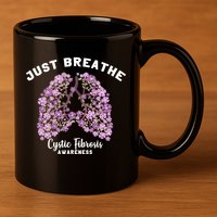 Just Breathe Cystic Fibrosis Lung Flowers 11oz C Handle Ceramic Mug