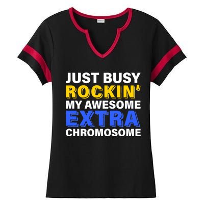 Just Busy Rockin My Awesome Extra Chromosome Ladies Halftime Notch Neck Tee