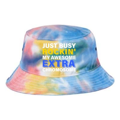 Just Busy Rockin My Awesome Extra Chromosome Tie Dye Newport Bucket Hat