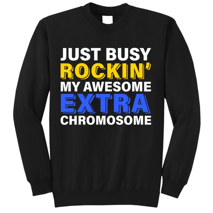 Just Busy Rockin My Awesome Extra Chromosome Sweatshirt