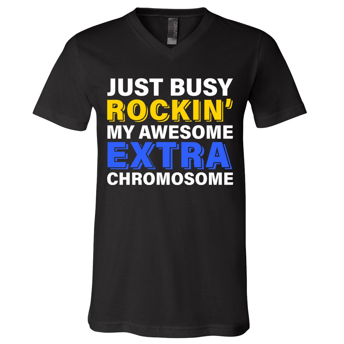 Just Busy Rockin My Awesome Extra Chromosome V-Neck T-Shirt