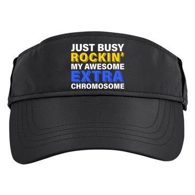 Just Busy Rockin My Awesome Extra Chromosome Adult Drive Performance Visor