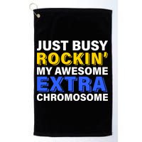 Just Busy Rockin My Awesome Extra Chromosome Golf Towel