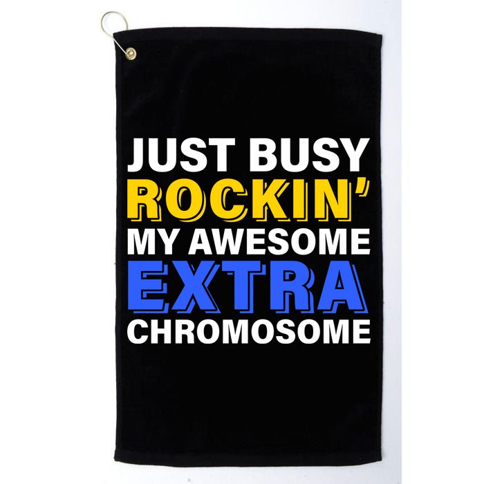 Just Busy Rockin My Awesome Extra Chromosome Golf Towel