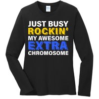 Just Busy Rockin My Awesome Extra Chromosome Ladies Long Sleeve Shirt