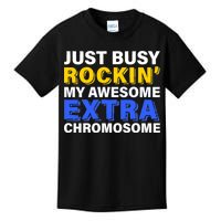 Just Busy Rockin My Awesome Extra Chromosome Kids T-Shirt