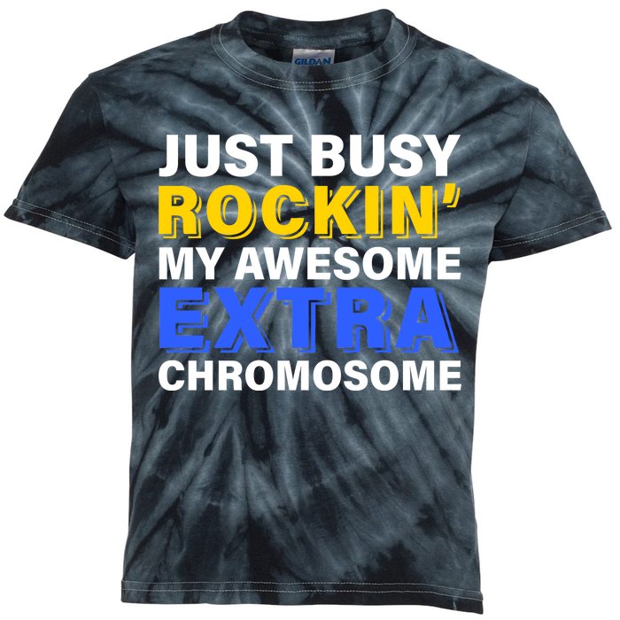 Just Busy Rockin My Awesome Extra Chromosome Kids Tie-Dye T-Shirt