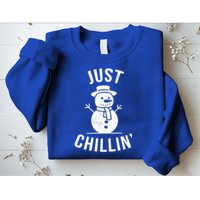 Just Chillin Snowman Sweatshirt
