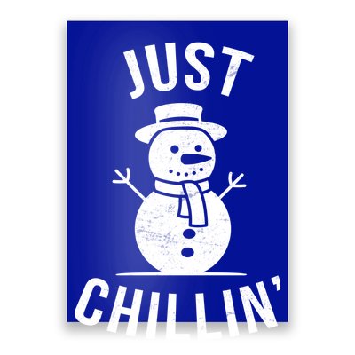 Just Chillin Snowman Poster