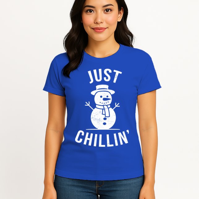 Just Chillin Snowman Womens T-Shirt