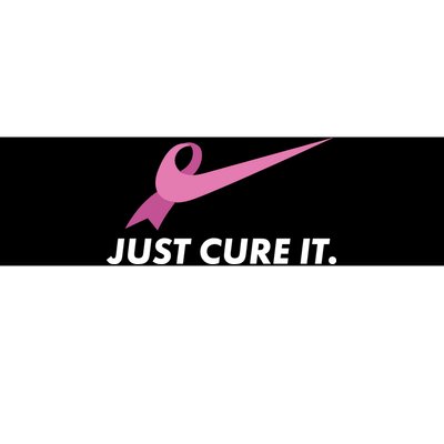 Just Cure It Breast Cancer Awareness Bumper Sticker