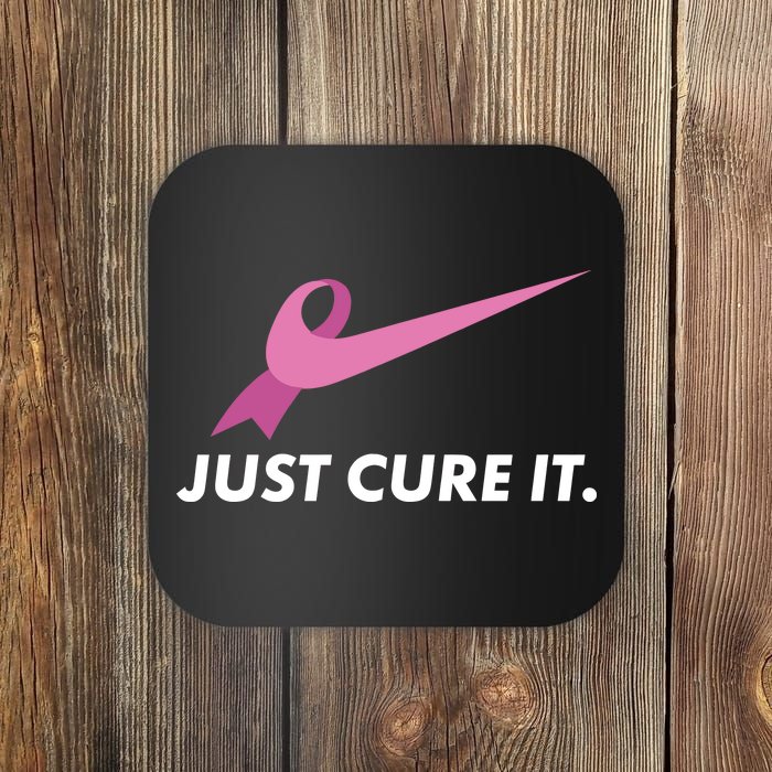 Just Cure It Breast Cancer Awareness Coaster