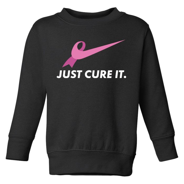 Just Cure It Breast Cancer Awareness Toddler Sweatshirt