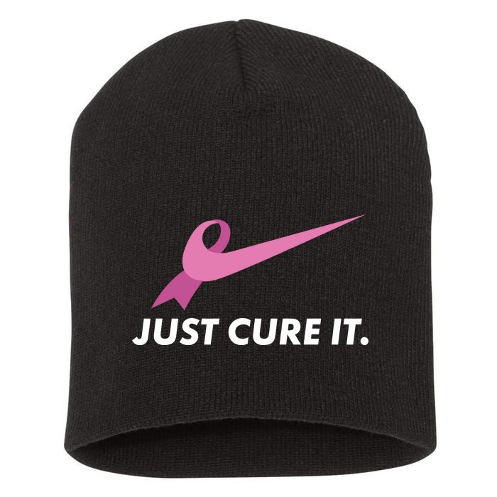 Just Cure It Breast Cancer Awareness Short Acrylic Beanie