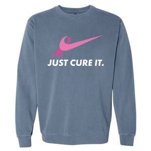 Just Cure It Breast Cancer Awareness Garment-Dyed Sweatshirt