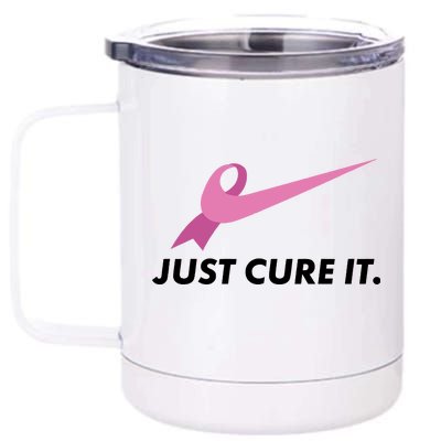 Just Cure It Breast Cancer Awareness 12 oz Stainless Steel Tumbler Cup