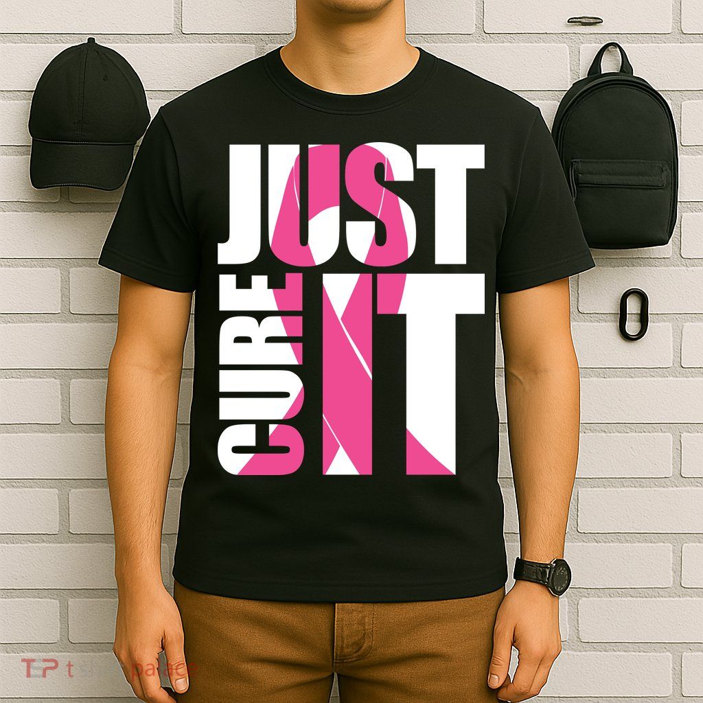 Just Cure It Breast Cancer Tribute T-Shirt