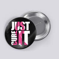 Just Cure It Breast Cancer Tribute Button