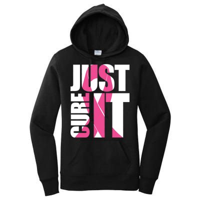 Just Cure It Breast Cancer Tribute Women's Pullover Hoodie