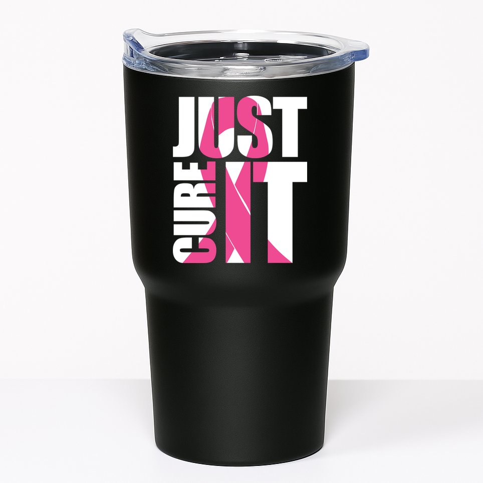 Just Cure It Breast Cancer Tribute Tumbler