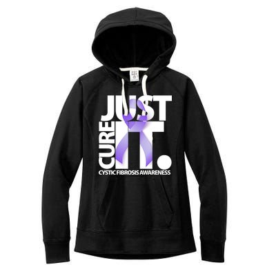 Just Cure it Cystic Fibrosis Women's Fleece Hoodie