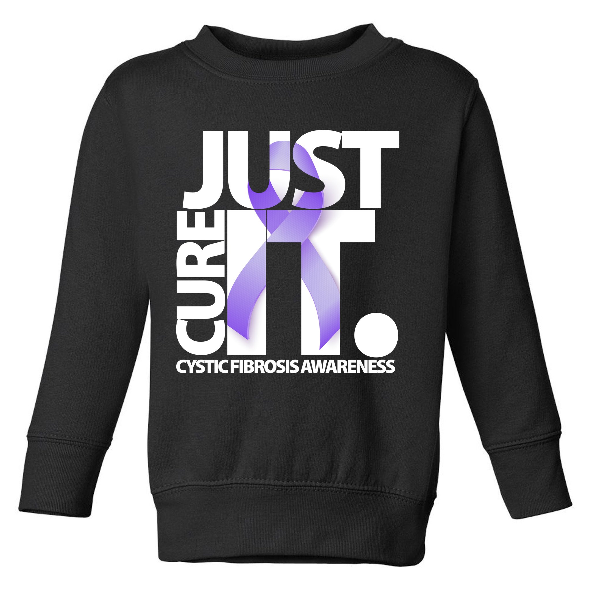 Just Cure it Cystic Fibrosis Toddler Sweatshirt