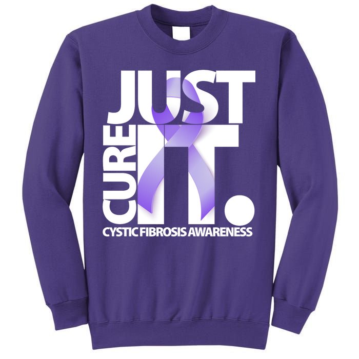 Just Cure it Cystic Fibrosis Sweatshirt