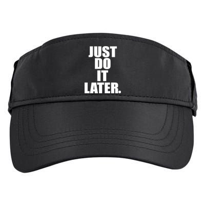 Just Do It Later Adult Drive Performance Visor