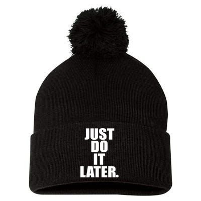 Just Do It Later Pom Pom 12in Knit Beanie