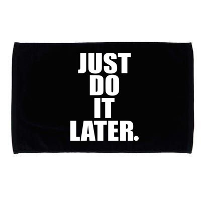 Just Do It Later Microfiber Hand Towel