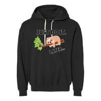 Just Do It Later Funny Lazy Sloth Garment-Dyed Fleece Hoodie
