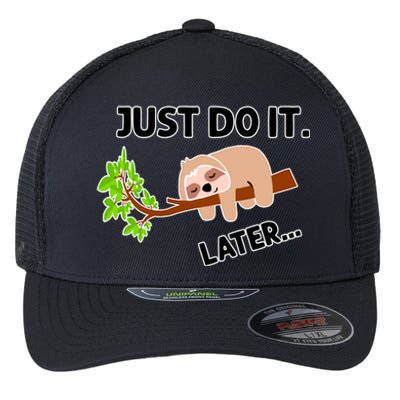 Just Do It Later Funny Lazy Sloth Flexfit Unipanel Trucker Cap