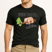 Just Do It Later Funny Lazy Sloth Performance Shirt