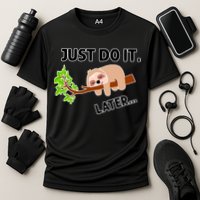 Just Do It Later Funny Lazy Sloth Performance Shirt