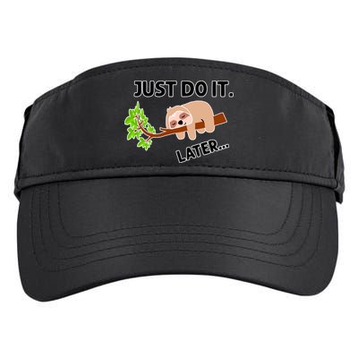 Just Do It Later Funny Lazy Sloth Adult Drive Performance Visor