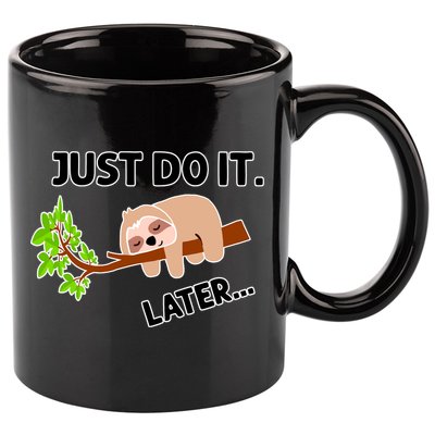 Just Do It Later Funny Lazy Sloth 11oz C Handle Ceramic Mug