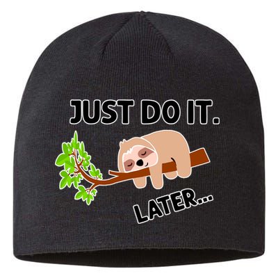 Just Do It Later Funny Lazy Sloth Sustainable Beanie